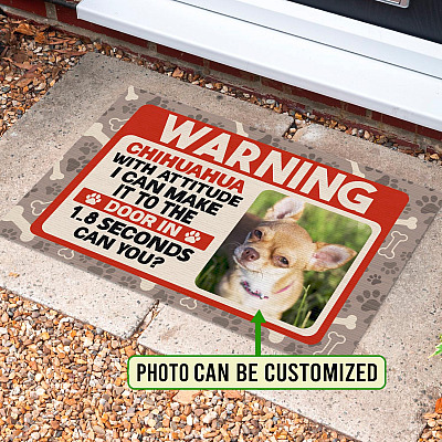 Alternative view of Personalized Photo Chihuahua Gifts Warning Chihuahua with Attitude Funny Welcome Outdoor Decorative Doormat