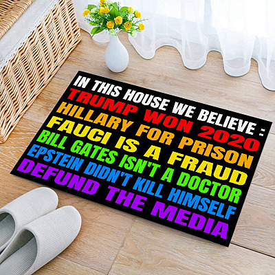 Alternative view of In This House We Believe Trump Won 2020 Hillary for Prison Fauci Is a Fraud Indoor Outdoor Mat