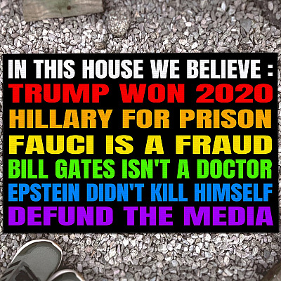In This House We Believe Trump Won 2020 Hillary for Prison Fauci Is a Fraud Indoor Outdoor Mat