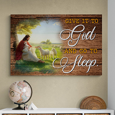 Give It To God And Go To Sleep Framed Canvas - Unframed Poster - Jesus Christian Wall Decor