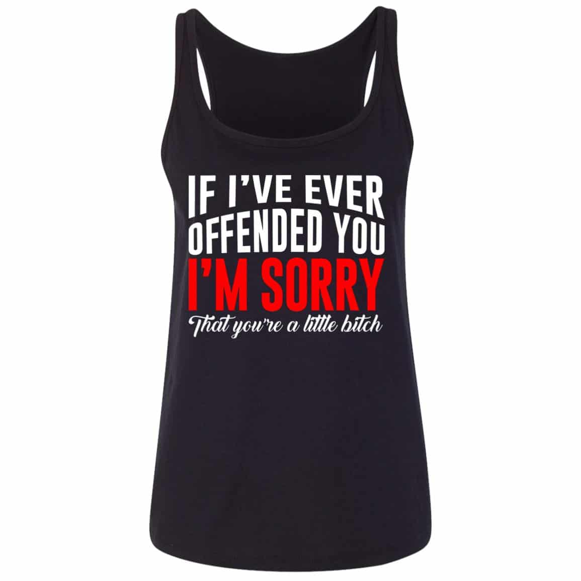 If I've Ever Offended Tank, Black, Ladies Tank Top