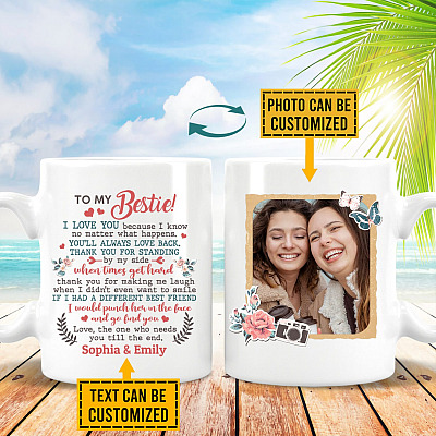 Personalized Photo to My Bestie I Love You Because I Know Double-Sided Ceramic Coffee Mug