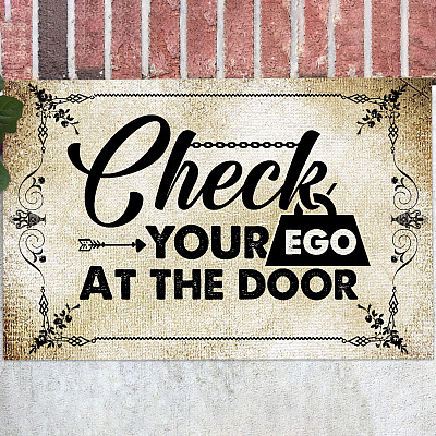 Check Your Ego At The Door Doormat - Outdoor Indoor Doormat