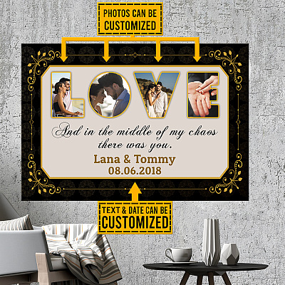 Personalized Photo Love and In the Middle of My Chaos There Was You Framed Canvas - Unframed Poster