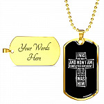 I Was One Way And Now I Am Completely Different Dog Tag Pendant Necklace