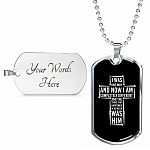 I Was One Way And Now I Am Completely Different Dog Tag Pendant Necklace