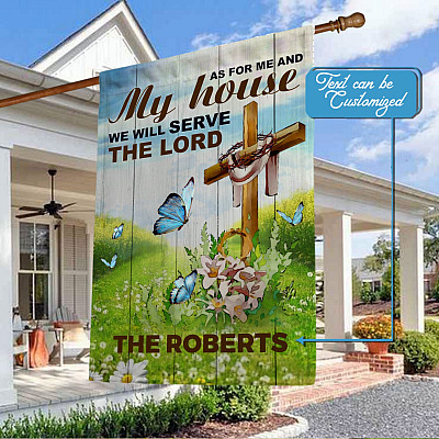 Personalized As For Me And My House We Will Serve The Lord Decorative Garden Flag - House Flag