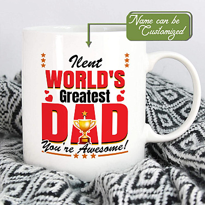 Personalized World's Greatest Dad You're Awesome Coffee Mug - Beer Stein - Water Bottle - Color Changing Mug