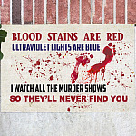Blood Stains Are Red Ultraviolet Light Are Blue I Watch All the Murder Shows Doormat - Outdoor Indoor Doormat