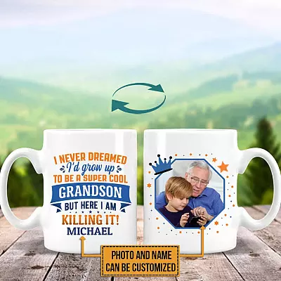 Personalized Photo I Never Dreamed I'd Grow Up To Be A Super Cool Grandson Double-Sided Ceramic Coffee Mug