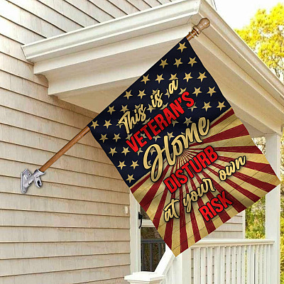 This Is Veteran's Home Disturb At Your Own Risk Outdoor Garden Flag - American Patriot Flag - Proud Veteran Flag