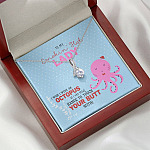 To My Smokin' Hot Lady Wish I Was Octopus To Touch Your Butt Alluring Beauty Necklace - Wife Girlfriend Gift