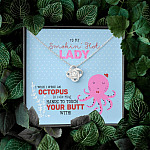To My Smokin' Hot Lady I Wish I Was An Octopus To Touch Your Butt Love Knot Necklace - Wife Girlfriend Gifts