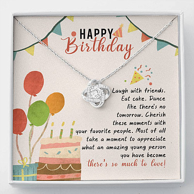 Happy Birthday Laugh With Friends Eat Cake There's So Much To Love Love Knot Necklace - Birthday Gift For Her - Love Knot Necklace