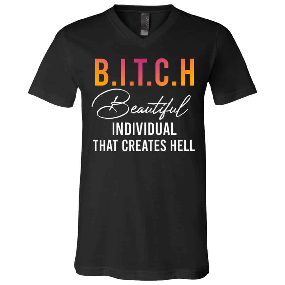 bitch t, Black, V-Neck T-Shirt bitch t, Black, V-Neck T-Shirt