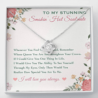 To My Stunning Smokin' Hot Soulmate Whenever You Feel Overwhelmed Love Knot Necklace - Love Knot Necklace