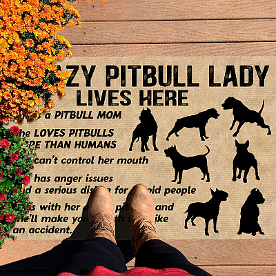 Alternative view of A Crazy Pitbull Lady Lives Here She Is a Pitbull Mom Crazy Pitbull Lady Gifts Entrance Indoor Outdoor Doormat