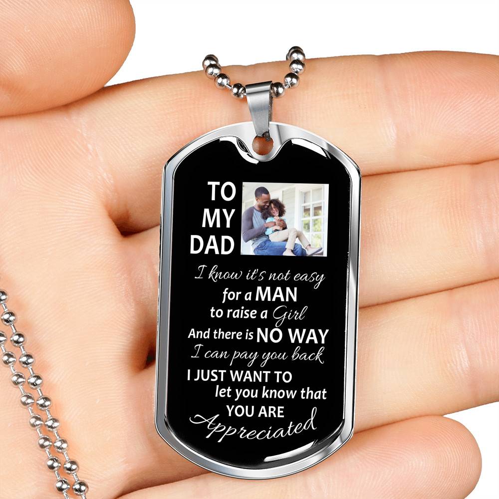 Personalized To My Dad From Daughter I Know It's Not Easy For A Man To Raise A Girl Dog Tag Pendant Necklace Personalized To My Dad From Daughter I Know It's Not Easy For A Man To Raise A Girl Dog Tag Pendant Necklace