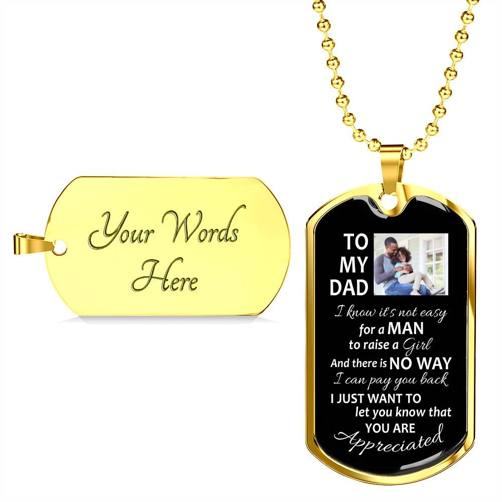 Personalized To My Dad From Daughter I Know It's Not Easy For A Man To Raise A Girl Dog Tag Pendant Necklace Personalized To My Dad From Daughter I Know It's Not Easy For A Man To Raise A Girl Dog Tag Pendant Necklace