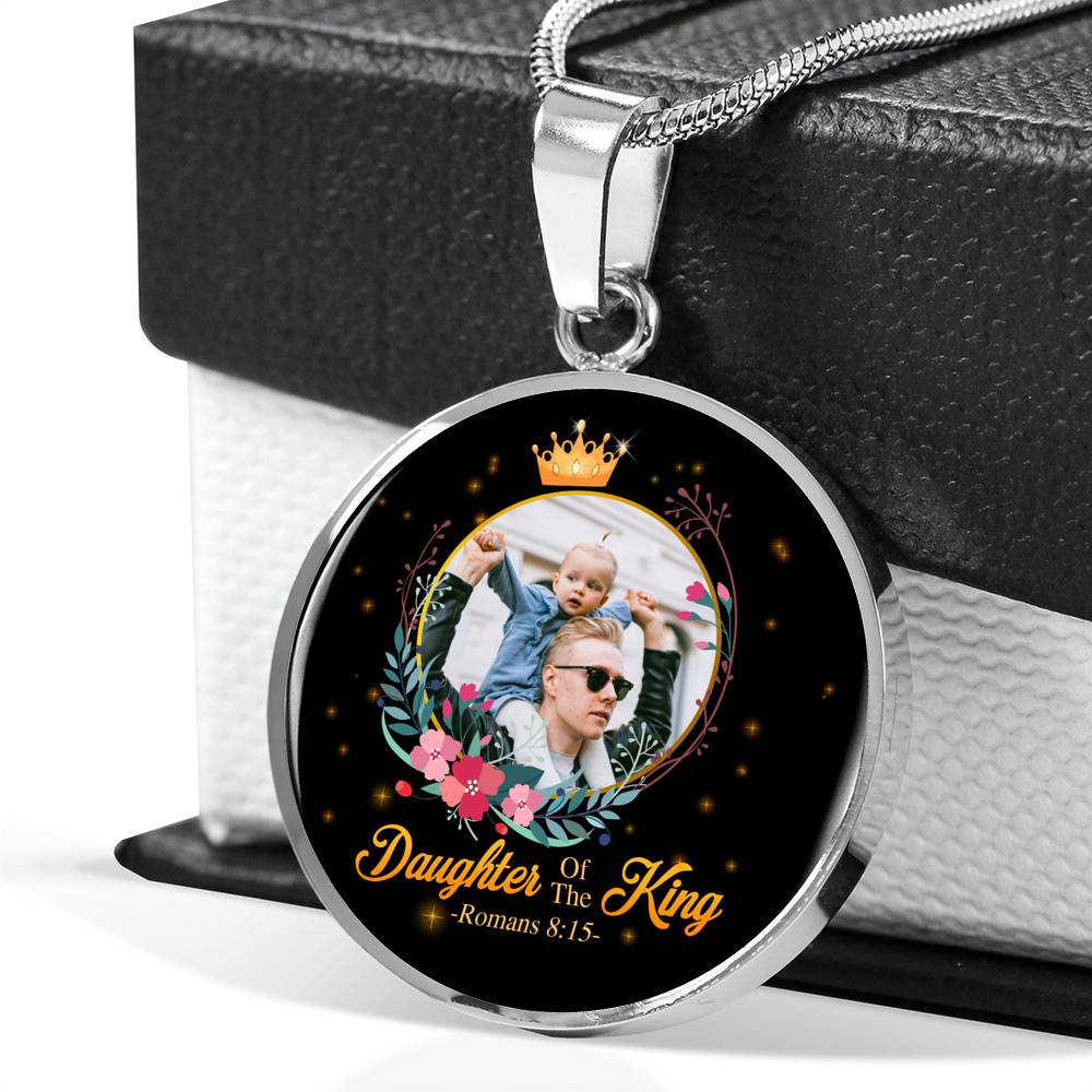 Personalized Photo Daughter of The King Romans 8:15 Circle Pendant Necklace - Bangle
