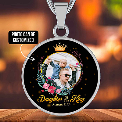 Personalized Photo Daughter of The King Romans 8:15 Circle Pendant Necklace - Bangle