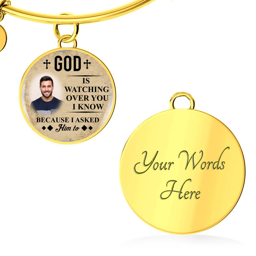 Personalized Photo God Is Watching Over You I Know Because I Asked Him to Circle Pendant Necklace - Bangle