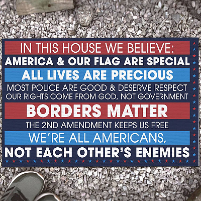 In This House We Believe America And Our Flag Are Special All Lives Are Precious House Doormat - Outdoor Doormat