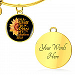 Personalized In A World Full Of Roses Be a Sunflower Circle Pendant Necklace - Bangle