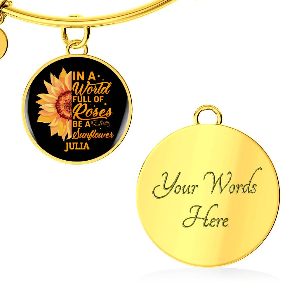 Personalized In A World Full Of Roses Be a Sunflower Circle Pendant Necklace - Bangle