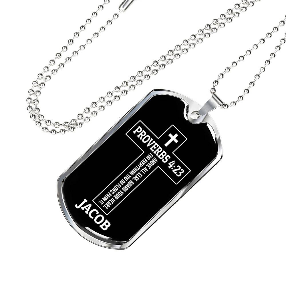 Personalized Proverbs 4:23 Above All Else Guard Your Heart for Everything You Do Dog Tag Pendant Necklace