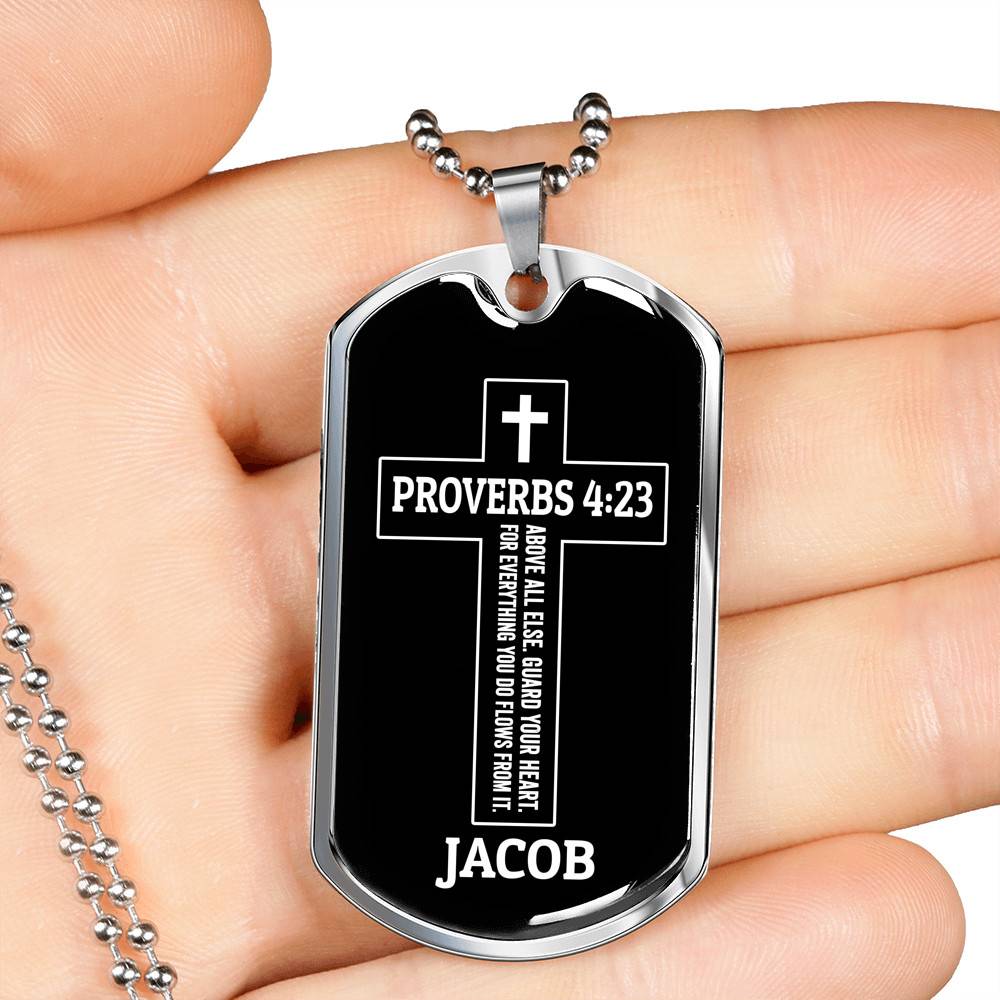 Personalized Proverbs 4:23 Above All Else Guard Your Heart for Everything You Do Dog Tag Pendant Necklace