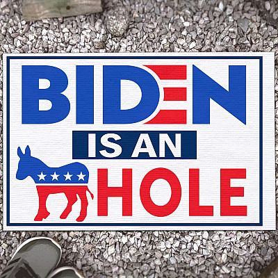 Biden Is an Ashole Doormat - Funny Anti Biden Political Indoor Outdoor Doormat