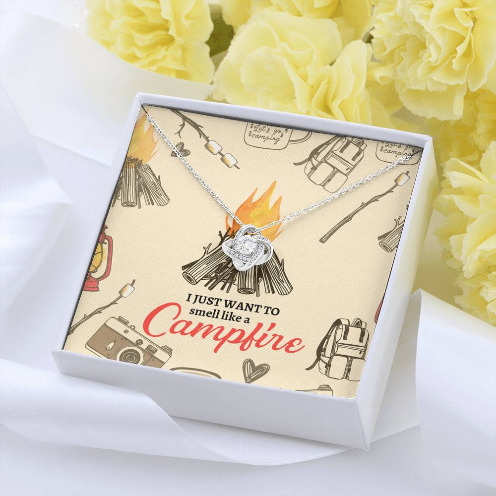 I Just Want To Smell Like A Camp Fire Love Knot Necklace - Camping Necklace