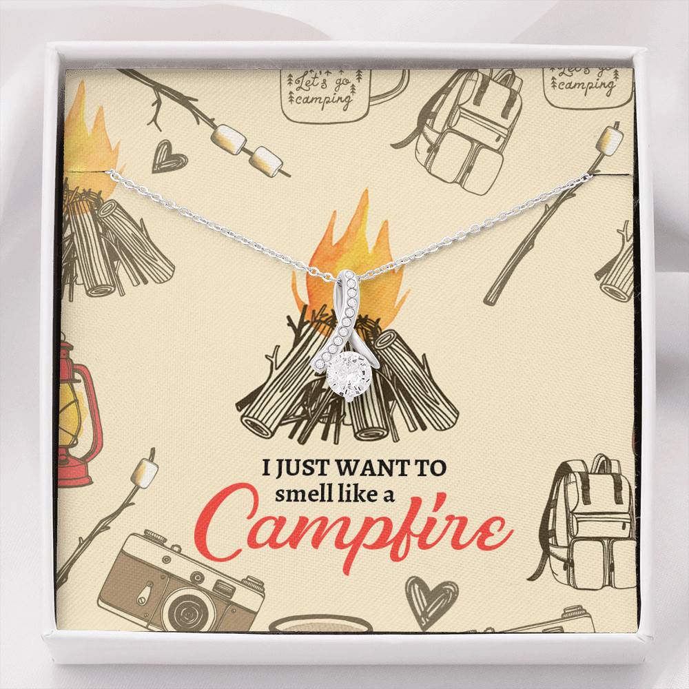 I Just Want To Smell Like A Camp Fire Alluring Beauty Necklace - Camping Necklace - Alluring Beauty Necklace