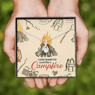 I Just Want To Smell Like A Camp Fire Alluring Beauty Necklace - Camping Necklace