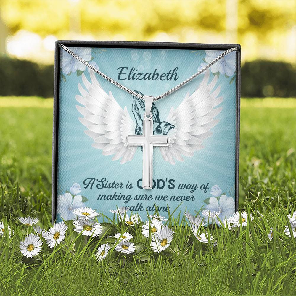 Personalized A Sister Is God's Way Of Making Sure We Never Walk Alone Artisan Crafted Cross Necklace