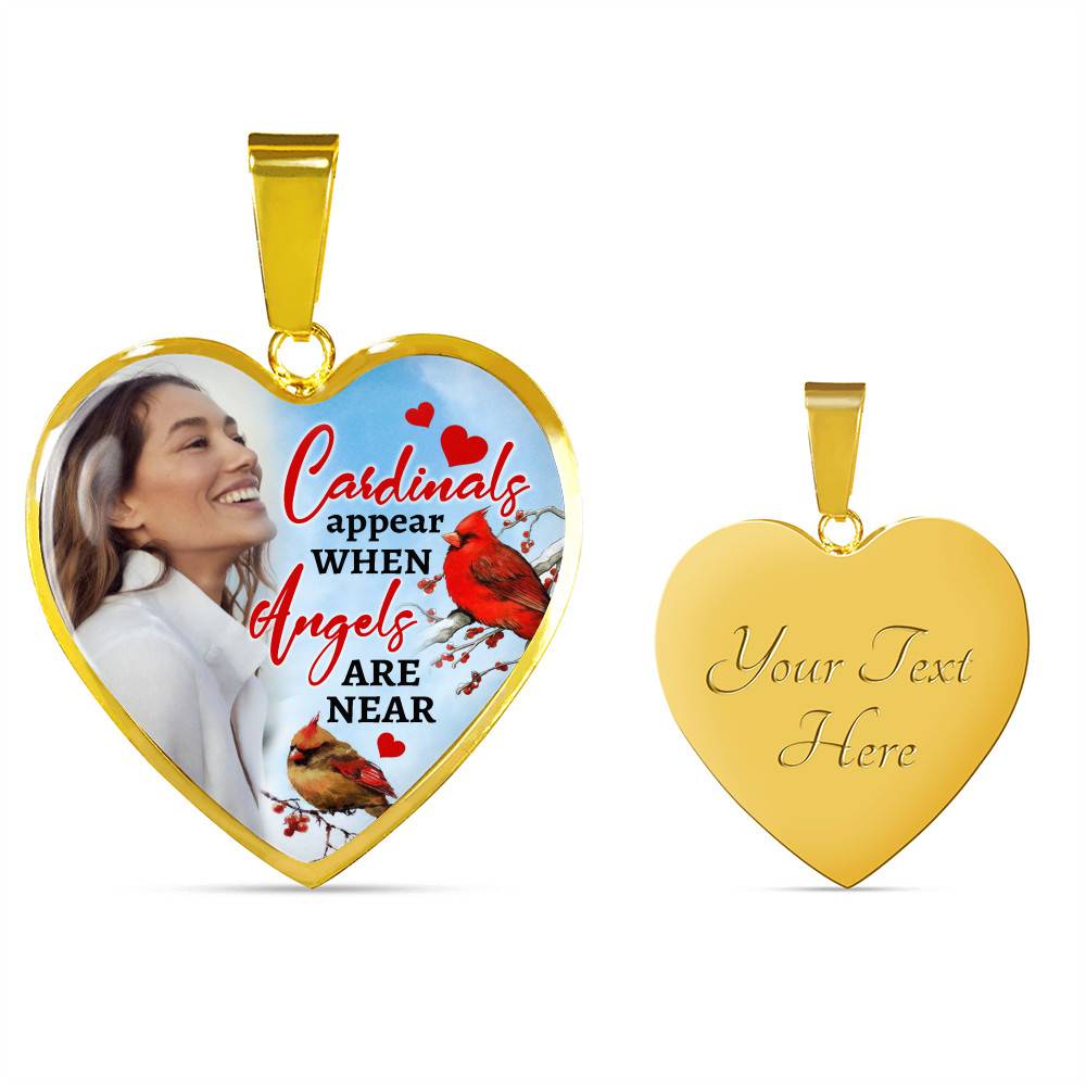 Personalized Photo Cardinals Appear When Angels Are Near Heart Pendant Necklace
