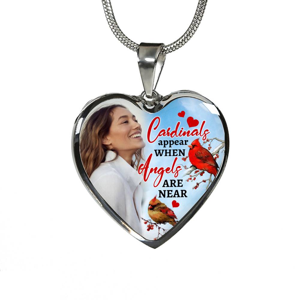 Personalized Photo Cardinals Appear When Angels Are Near Heart Pendant Necklace