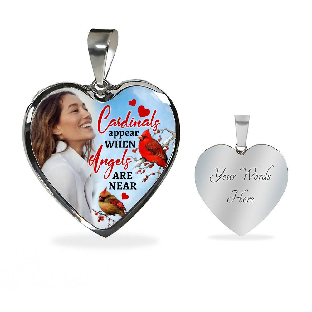 Personalized Photo Cardinals Appear When Angels Are Near Heart Pendant Necklace