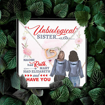 To My Unbiological Sister Naomi Had Ruth Mary Had Elizabeth and I Have You Interlocking Heart Pendant Necklace