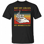 Not My Circus Shirt, Black, Unisex T-Shirt