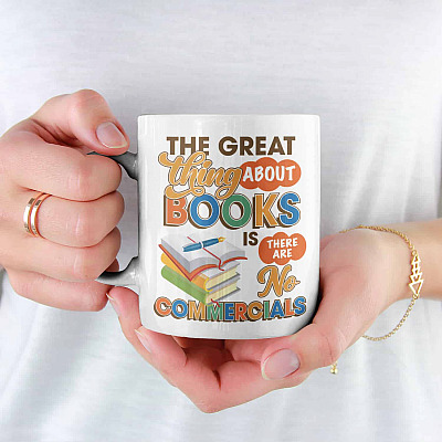The Great Thing About Books Is There Are No Commercials Mug - Beer Stein - Water Bottle - Color Changing Mug