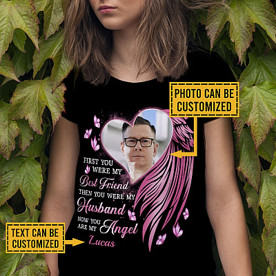 Custom Photo First You Were My Best Friend Then You Were My Husband Now You Are My Angel T-Shirt