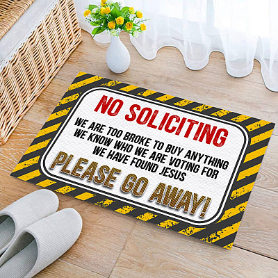 No Soliciting We Are Too Broke to Buy Anything We Know Who We Are Voting for Entrance Outdoor Decorative Doormat
