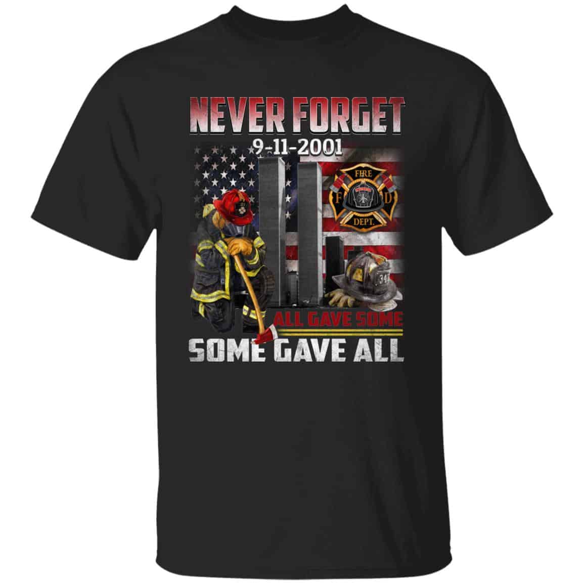 Firefighter Never Forget 9/11 Tshirt, Black, Unisex T-Shirt