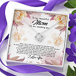To My Beautiful Mom On My Wedding Day Still Your Little Girl Love Knot Necklace - Mother Of The Bride Gifts