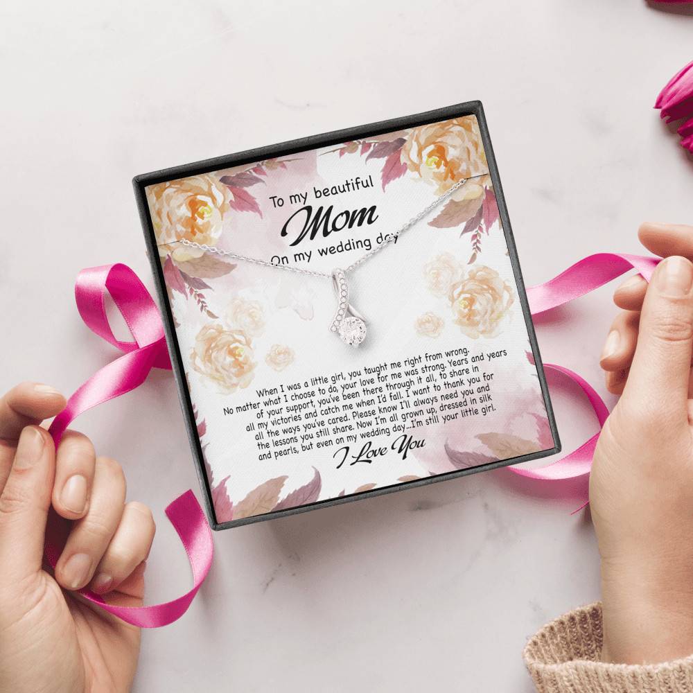 To My Beautiful Mom On My Wedding Day Still Your Little Girl Alluring Beauty Necklace Mother Of The Bride Gift