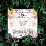 To My Beautiful Mom On My Wedding Day Still Your Little Girl Interlocking Hearts Pendant Necklace