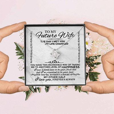 Future Wife Necklace to My Future Wife the Day I Met You My Life Changed Love Knot Pendant Necklace