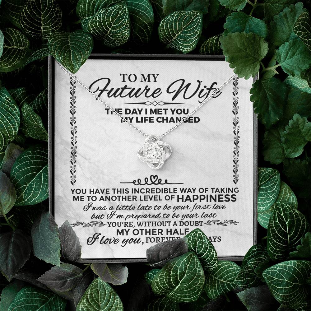 Future Wife Necklace to My Future Wife the Day I Met You My Life Changed Love Knot Pendant Necklace Future Wife Necklace to My Future Wife the Day I Met You My Life Changed Love Knot Pendant Necklace